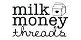 Milk Money Threads