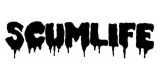 Scumlife