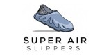 Super Air Slippers