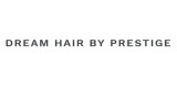 Dream Hair By Prestige