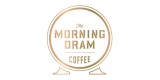 The Morning Dram