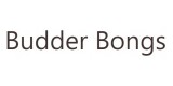 Budder Bongs