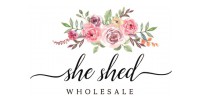 She Shed Wholesale