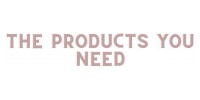 The Products You Need