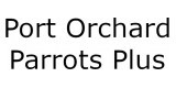 Port Orchard Parrots Plus