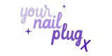 Your Nail Plug