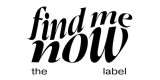 Find Me Now The Label