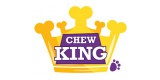 Chew King