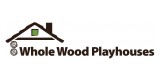 Whole Wood Playhouses