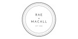 Rae + Macall