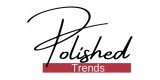 Polished Trends