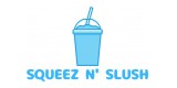 Squeez N Slush