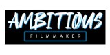 Ambitious Filmmaker