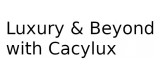 Luxury & Beyond With Cacylux