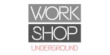 Work Shop Underground