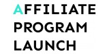 Affiliate Program Launch