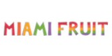 Miami Fruit