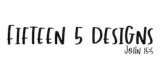 Fifteen 5 Designs