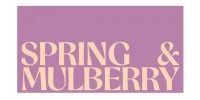 Spring & Mulberry