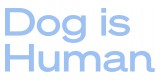 Dog Is Human
