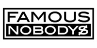 Famous Nobodys