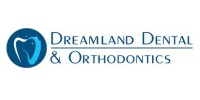 Dreamland Dental And Orthodontics