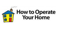 How To Operate Your Home