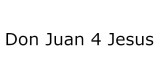 Don Juan 4 Jesus