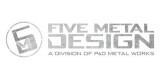 Five Metal Design