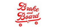 Broke And Board