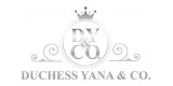 Duchess Yana And Co