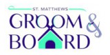 St Matthews Groom And Board