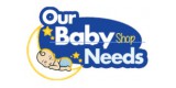 Our Baby Needs