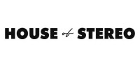 House Of Stereo