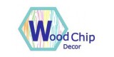 Wood Chip Decor