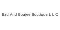 Bad And Boujee Boutique L L C