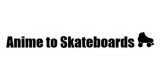 Anime To Skateboards
