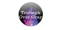 Triumph Over Gray