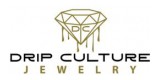Drip Culture Jewelry