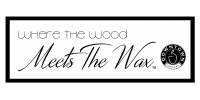 Where The Wood Meets The Wax
