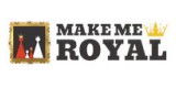 Make Me Royal