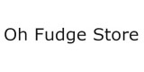 Oh Fudge Store