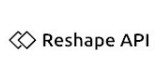 Reshape Api