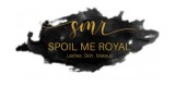 Spoil Me Royal