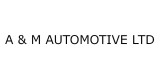 A And M Automotive Ltd