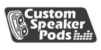 Custom Speaker Pods