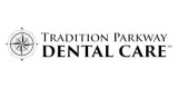 Tradition Parkway Dental Care
