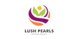 Lush Pearls Natural Beauty
