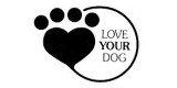 Love Your Dog