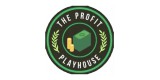 The Profit Playhouse